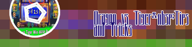 Dragon tiger casino tricks